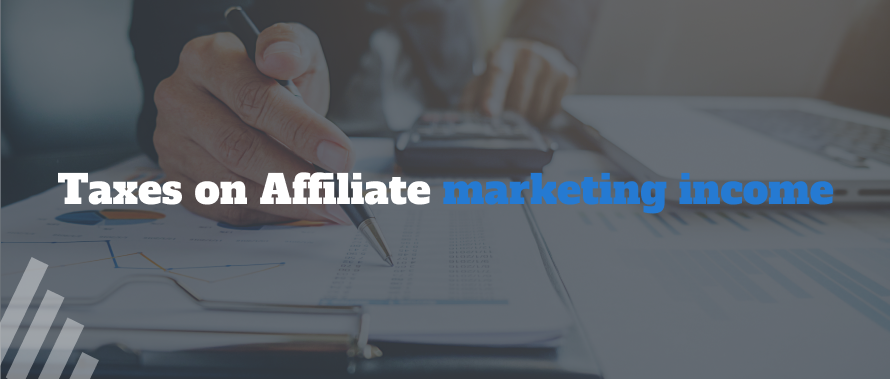 Taxes on Affiliate marketing income